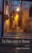 Comprar The Population Of Dreams, De Stevenson, Eugene. Editorial Finishing Line Pr, Tapa Dura En Inglés