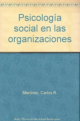 Libro Psicologia Social En Las Organizaciones De Carlos R. M