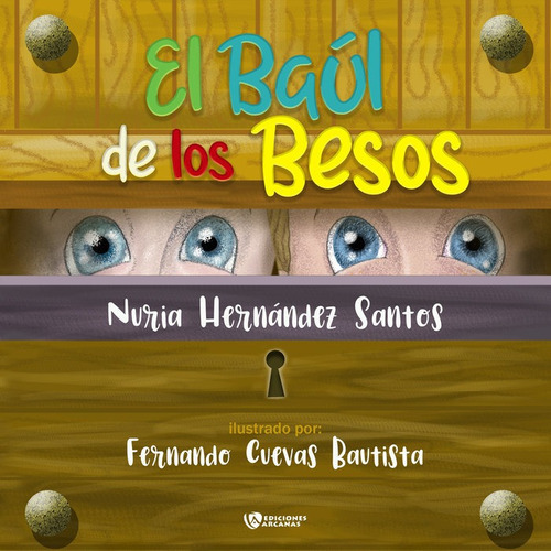 El Baul De Los Besos - Hernandez Santos,nuria