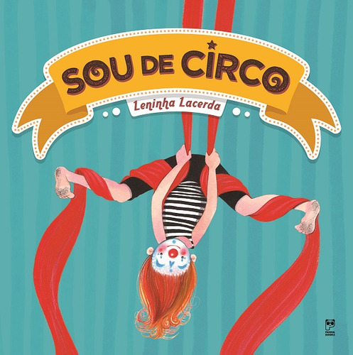 Sou de circo, de Lacerda, Leninha. Editora Original Ltda., capa mole em português, 2020