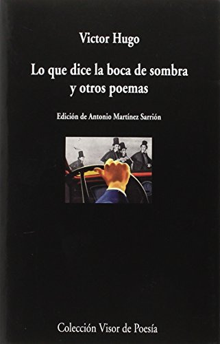 Libro Lo Que Dice La Boca De Sombra Y Otros Poemas De Hugo V
