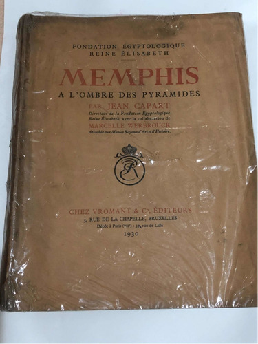 Jean Capart : Memphis A La Sombra De Las Pirámides