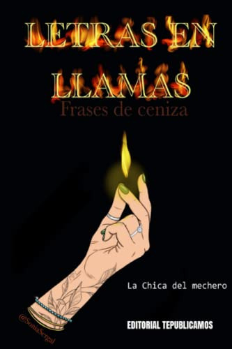 Letras En Llamas Frases De Ceniza