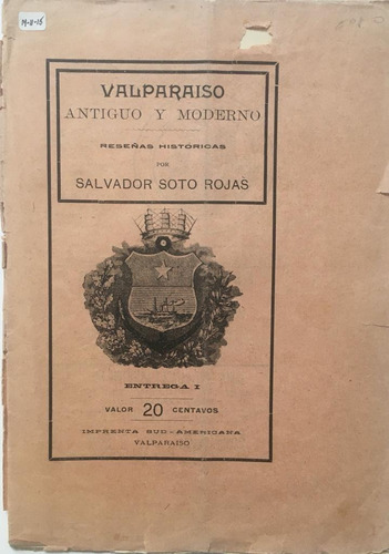 Salvador Soto Valparaíso Historia 1904 Fundación Raro