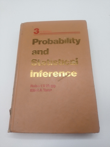 Probability And Statistical Inference Hogg Y A. Tanis (Usado)