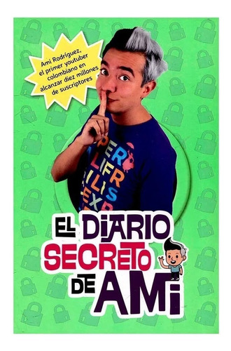 Libro El Diario Secreto De Ami - Ami Rodriguez Original