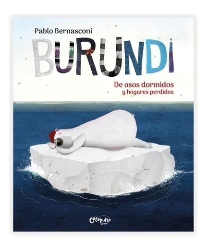 Burundi: De Osos Dormidos Y Hogares Perdidos - Bernasconi