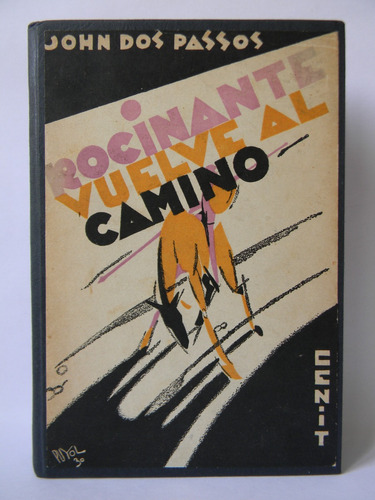 Rocinante Vuelve Al Camino 1era Ed. Español 1930 Dos Passos