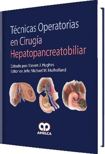 Técnicas Operatorias En Cirugía Hepatopancreatobiliar