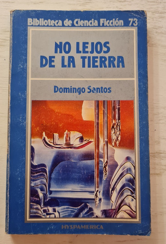 Domingo Santos - No Lejos De La Tierra