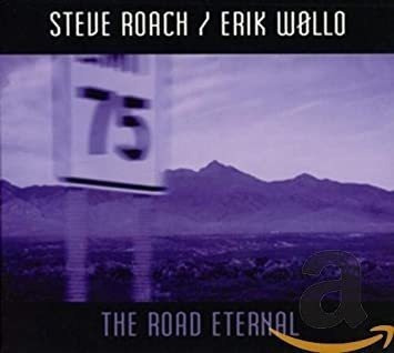 Roach Steve / Wollo Erik Road Eternal Usa Import Cd