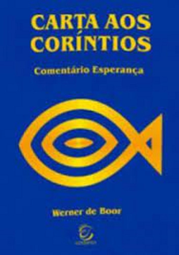 Livro Cartas Aos Corintios: Livro Cartas Aos Corintios, De De Boor, Werner. Editora Esperança, Capa Mole, Edição 1 Em Português, 2022