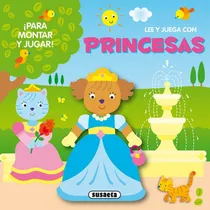 Comprar Lee Y Juega Con Princesas Para Montar Y Jugar, De Varios Autores, Varios Autores. Editorial Susaeta En Español