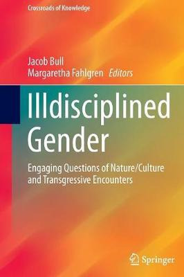 Libro Illdisciplined Gender : Engaging Questions Of Natur...