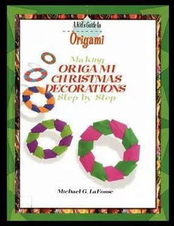 Making Origami Christmas Decorations Step By Step - Micha...