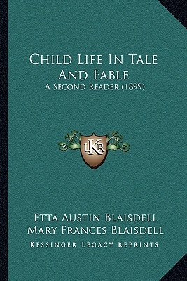 Libro Child Life In Tale And Fable: A Second Reader (1899...