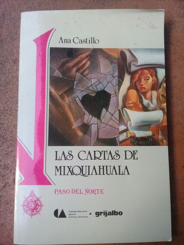 { Libro: Las Cartas De Mixquiahuala - Autor: Ana Castillo }