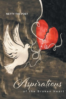 Libro Aspirations Of The Broken Heart - The Poet, Netty