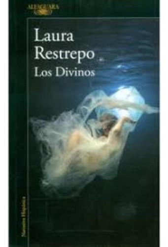 Los Divinos - Laura Restrepo