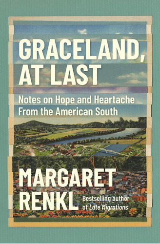 Libro: Graceland, At Last: Notes On Hope And Heartache From