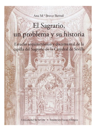 Libro El Sagrario . Un Problema Y Su Historia  De Bravo Verb