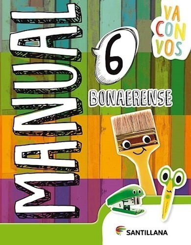 Manual Santillana 6 Va Con Vos Bonaerense (novedad 2020) -