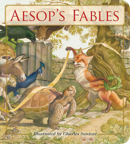 Aesop's Fables Oversized Padded Board Book: The Classic Edition, De Santore, Charles. Editorial Applesauce Pr, Tapa Dura En Inglés