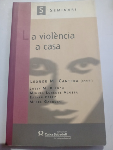 Libro Catalán Español La Violència A Casa Leonor M. Cantera
