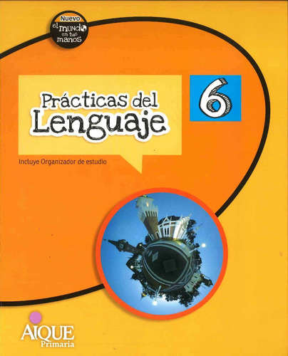  Prácticas Del Lenguaje 6 - Nuevo Mundo - Por Aique