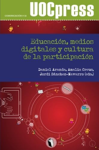 Libro: Educación, Medios Digitales Y Cultura De La Participa