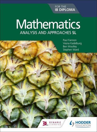 Mathematics: Analysis And Approaches - Sl Ib Diploma Kel Edi