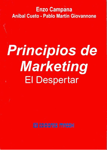 Principios De Marketing. El Despertar - Campana, Enzo