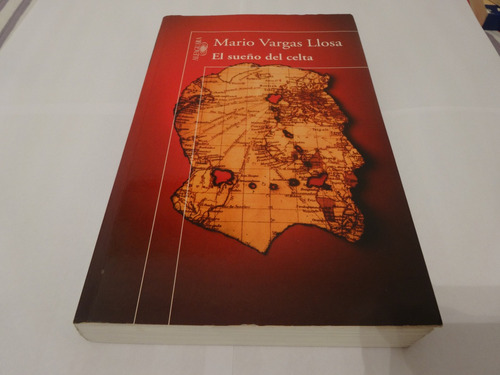Libro El Sueño Del Celta De Mario Vargas Llosa