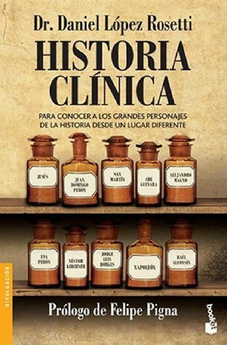 Libro - Historia Clinica [prologo De Felipe Pigna] (divulga