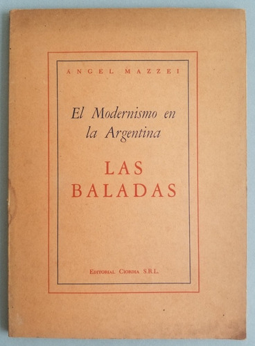 El Modernismo En Argentina. Las Baladas. 55085