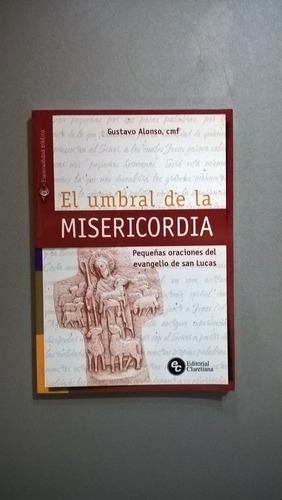 El Umbral De La Misericordia - Alonso