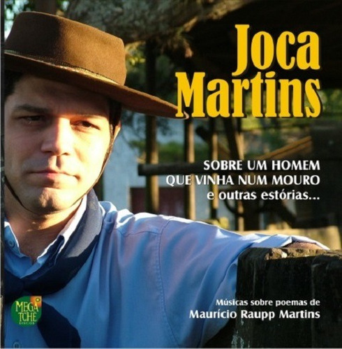 Cd - Joca Martins - Sobre Um Homen Que Vinha Num Mouro