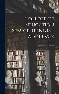 Libro College Of Education Semicentennial Addresses - Sha...
