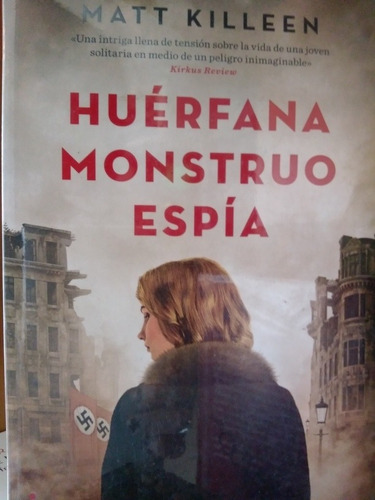 Huérfana Monstruo Espía. (libro Original) 