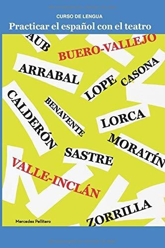 Libro : Practicar El Español Con El Teatro Curso De Lengua