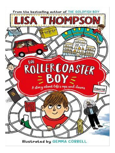 The Rollercoaster Boy - Lisa Thompson. Eb08