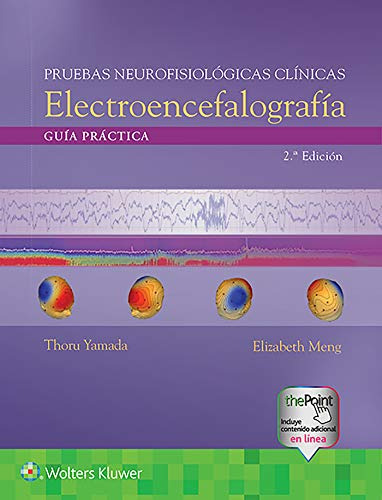 Pruebas Neurofisiológicas Clínicas. Electroencefalografía: G