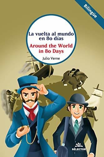 Libro : La Vuelta Al Mundo En 80 Dias (clasicos Bilingues) 