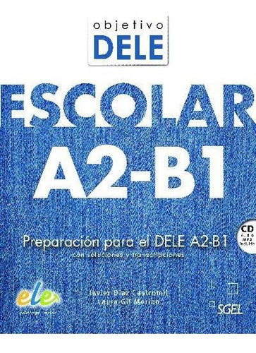 Libro: Objetivo Dele Escolar A2-b1. Díaz Castromil, Javier#g