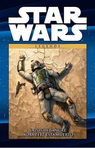 Star Wars Legends: Lazos De Sangre: Boba Fett Esta Muerto, De V.a.. Serie Star Wars Legends, Vol. 17. Editorial Panini, Tapa Dura, Edición 2 En Español, 2021