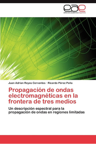 Libro: Propagación De Ondas Electromagnéticas En La Frontera