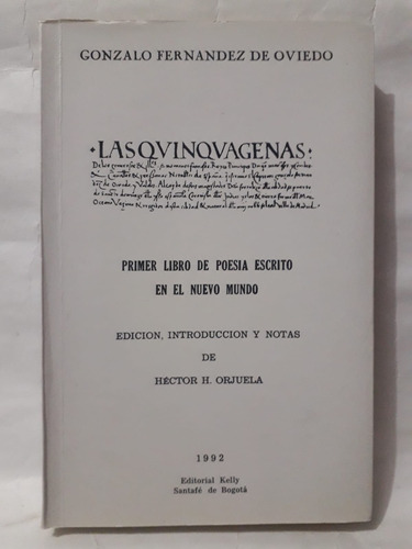 Las Quinquagenas / Fernández De Oviedo ; Héctor Orjuela Ed.