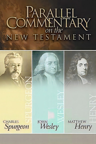Parallel Commentary On The New Testament, De Charles Haddon Spurgeon. Editorial Amg Publishers, Tapa Dura En Inglés