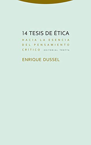 Libro 14 Tesis De Ética Hacia La Esencia Del Pensamiento Crí