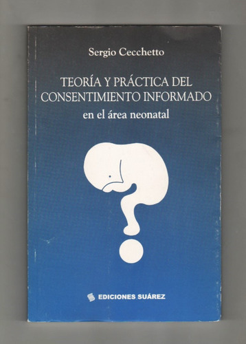 Cecchetto - Teoría Consentimiento Informado / Área Neonatal